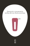 Opowieści niesamowite według Mirona Białoszewskiego - zdjęcie