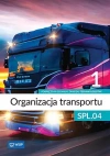 Organizacja transportu. Kwalifikacja SPL.04. Podręcznik do zawodu technik logistyk. Część 1 - zdjęcie