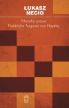 Filozofia prawa Friedricha Augusta von Hayeka - zdjęcie