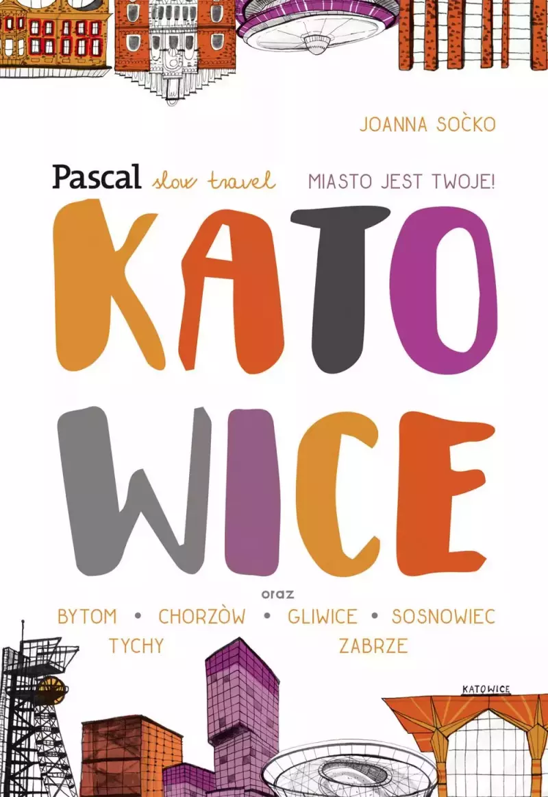 Katowice. Slow travel Katowice. Slow travel