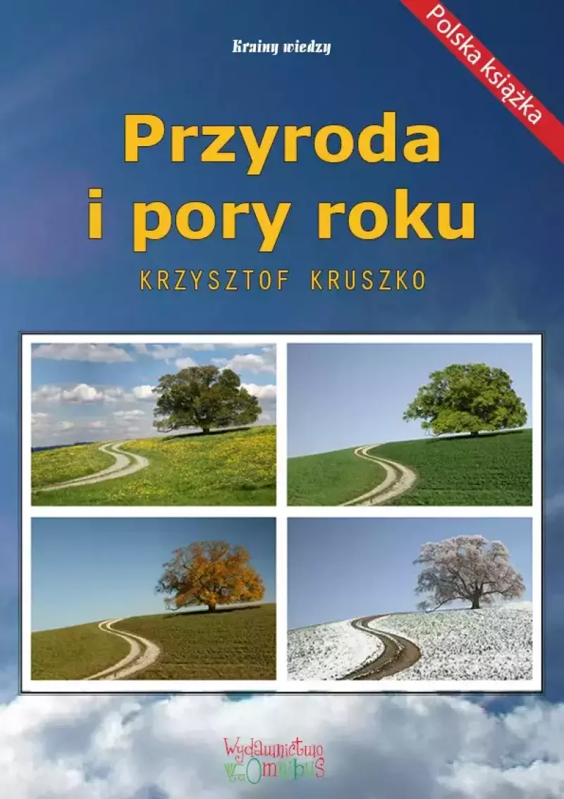 Przyroda i pory roku Przyroda i pory roku