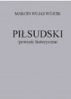 Piłsudski powieść historyczna - zdjęcie