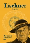 Tischner. Biografia - zdjęcie