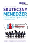 Skuteczny menedżer. Czego nie uczą w szkole o zarządzaniu ludźmi - zdjęcie