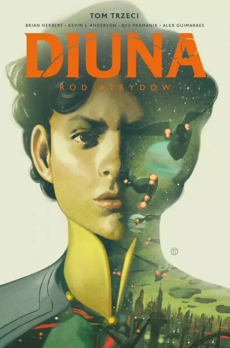 Diuna. Ród Atrydów. Tom 3 Diuna. Ród Atrydów. Tom 3