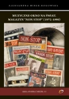 Muzyczne okno na świat. Magazyn "Non Stop" (1972-1990) - zdjęcie