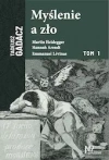 Myślenie a zło. Martin Heidegger, Hannah Arendt, Emmanuel Levinas - zdjęcie