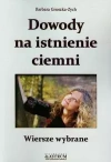 Dowody na istnienie ciemni Wiersze wybrane - zdjęcie