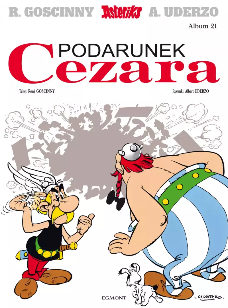 Asteriks. Podarunek Cezara. Tom 21 Asteriks. Podarunek Cezara. Tom 21