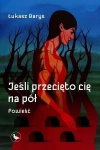 Jeśli przecięto cię na pół - zdjęcie