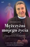 Mężczyźni mojego życia. O miłości, miłosierdziu i dobrym pomaganiu - zdjęcie