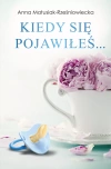 Kiedy się pojawiłeś... - zdjęcie