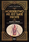 Morderstwo nie jest takie proste. Agatha Christie między kryminałem a true crime - zdjęcie