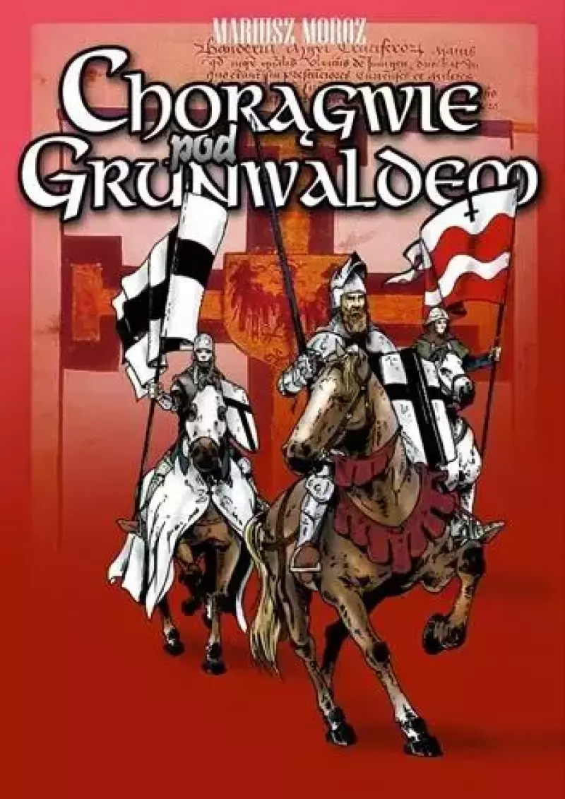 Chorągwie pod Grunwaldem Chorągwie pod Grunwaldem
