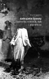 Galicyjskie żywoty - zdjęcie
