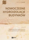 Nowoczesne hydroizolacje budynków Część 1 - zdjęcie