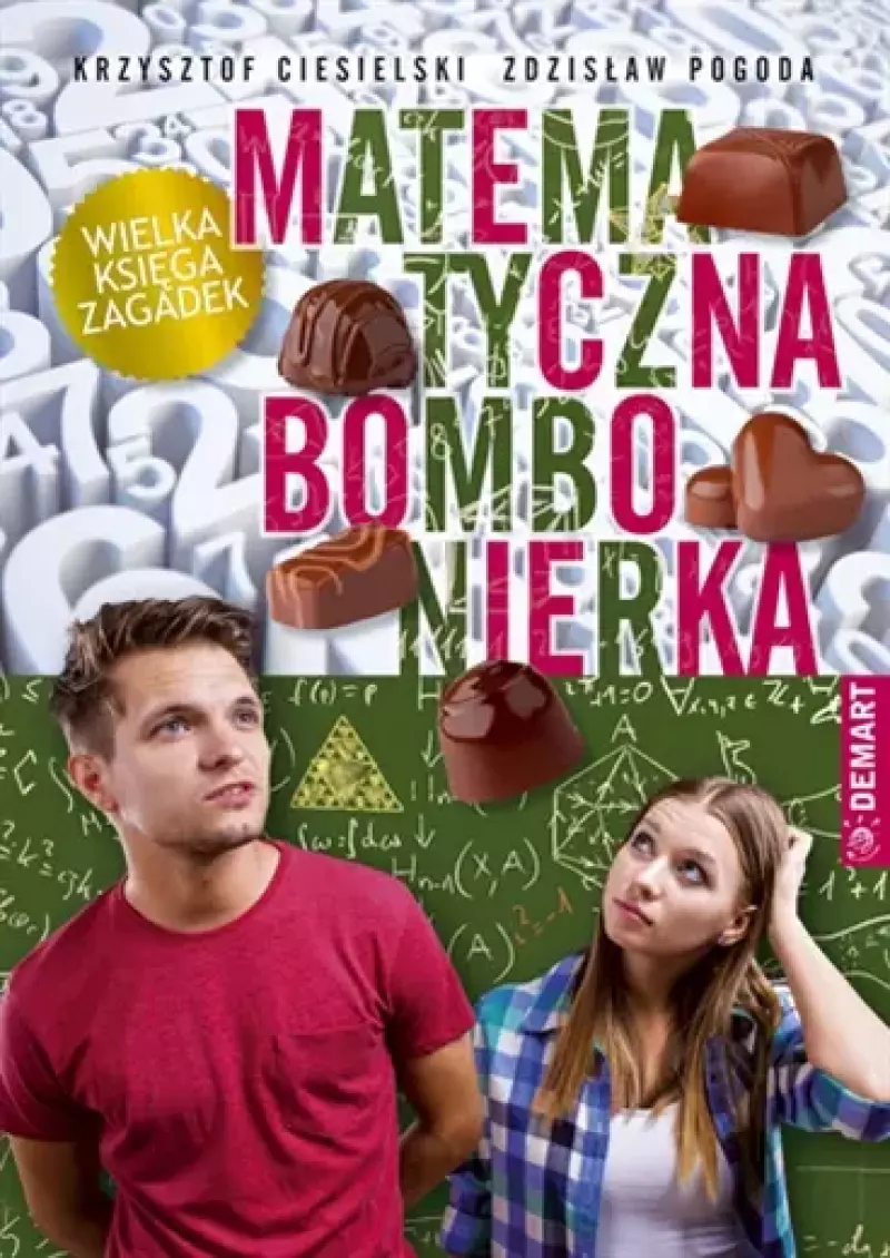 Bombonierka matematyczna. Wielka księga zagadek Bombonierka matematyczna. Wielka księga zagadek