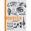 Odkrycia Zdumiewające historie zwykłych rzeczy - zdjęcie