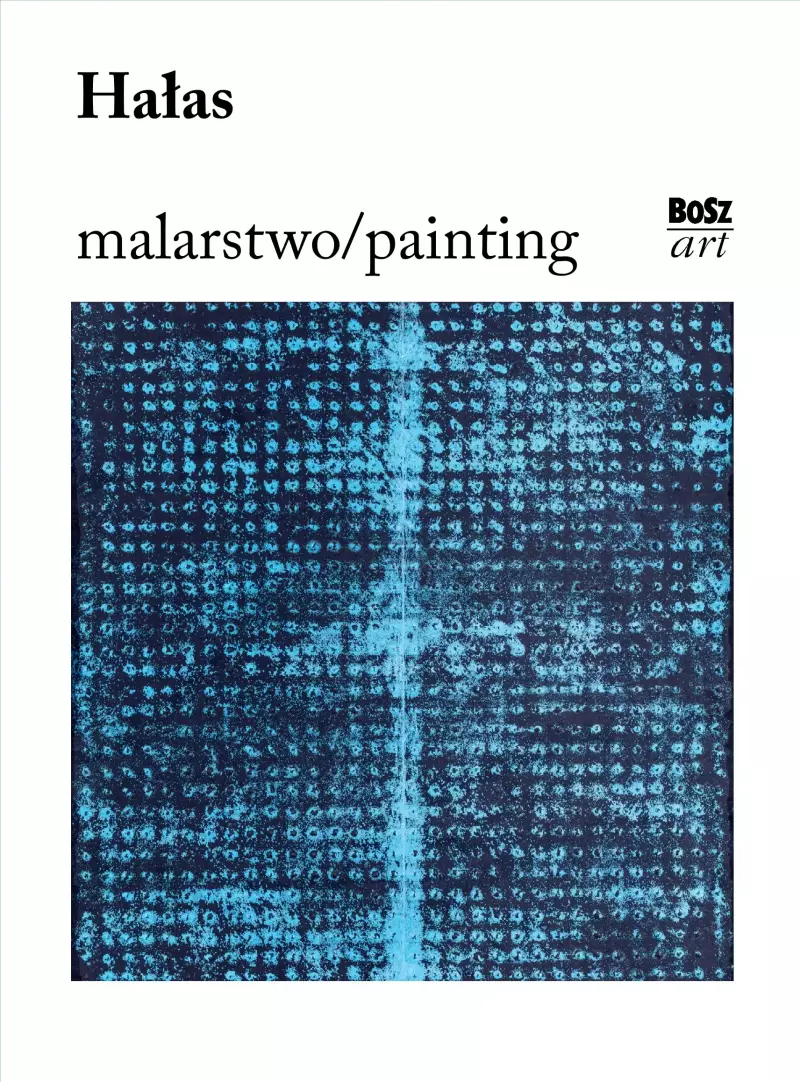Hałas. Malarstwo Hałas. Malarstwo