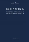 Korespondencja Wincentego Lutosławskiego z Kazimierzem Twardowskim - zdjęcie