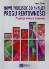 Nowe podejście do analizy progu rentowności. Produkcja wieloasortymentowa - zdjęcie