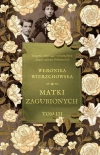 Matki zagubionych. Rodzina Sobolewskich. Tom 3 (Duże Litery) - zdjęcie