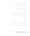 How the Work is Done - zdjęcie