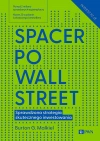 Spacer po Wall Street. Sprawdzona strategia skutecznego inwestowania - zdjęcie
