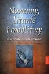 Nowenny, litanie i modlitwy w najtrudniejszych sprawach - zdjęcie