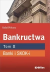 Bankructwa. Tom 1. Banki i SKOK-i - zdjęcie