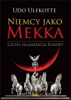Niemcy jako Mekka. Cicha islamizacja Europy - zdjęcie