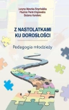 Z nastolatkami ku dorosłości. Pedagogia młodzieży - zdjęcie
