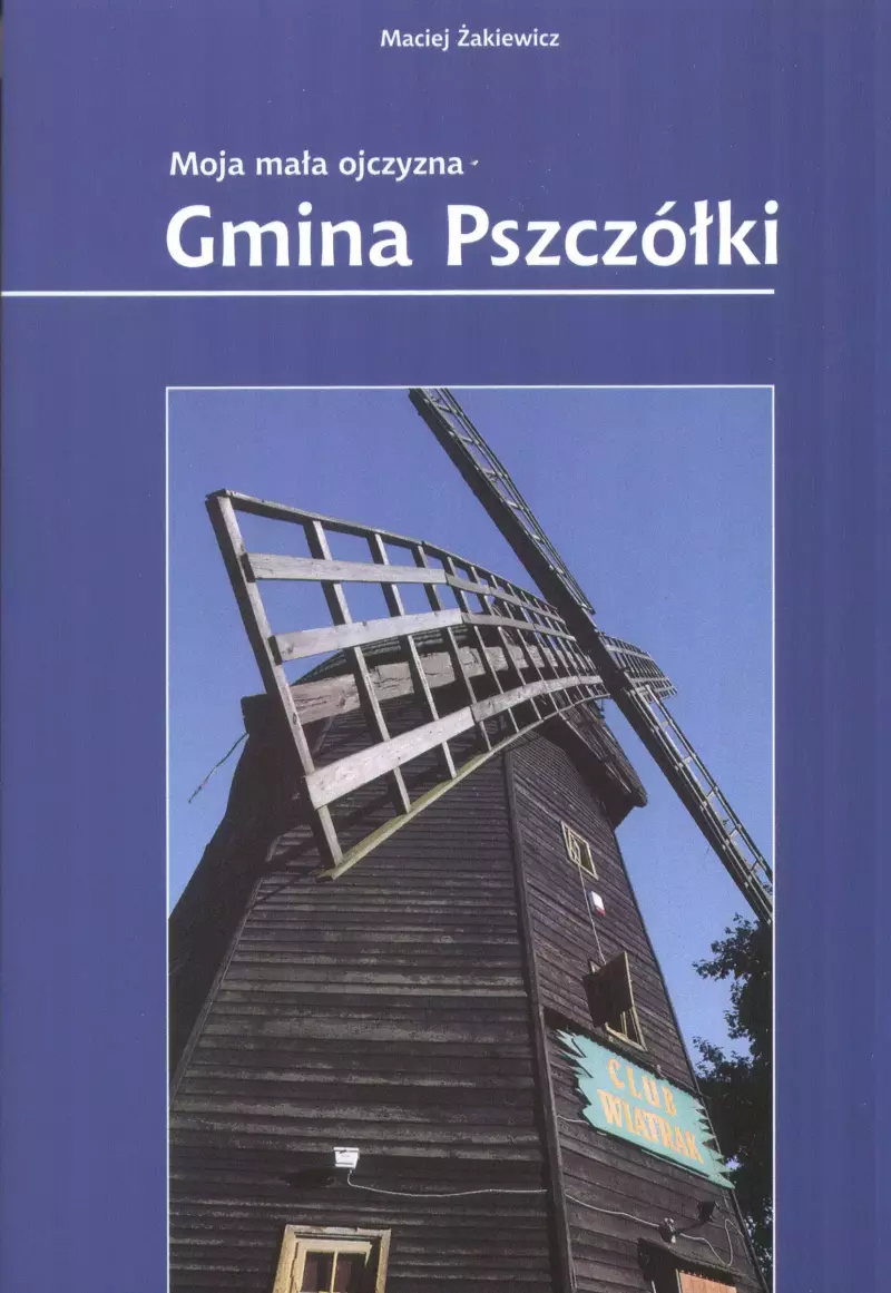 Moja mała ojczyzna. Gmina pszczółki Moja mała ojczyzna. Gmina pszczółki