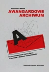 Awangardowe archiwum. Eksperymentalne zapisy życia Franciszki i Stefana Themersonów - zdjęcie