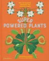 Superpowered Plants. Meet the Smartest, Strongest, and Sneakiest Plants - zdjęcie