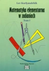 Matematyka elementarna w zadaniach. Tom 1 - zdjęcie