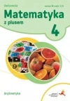 Matematyka z plusem. Arytmetyka. Ćwiczenia do szkoły podstawowej. Klasa 4. Wersja B, część 1/2 - zdjęcie