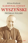 Kardynał Stefan Wyszyński. Prymas Polski - zdjęcie