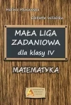 Mała Liga Zadaniowa dla klasy 4 szkoły podstawowej. Matematyka - zdjęcie