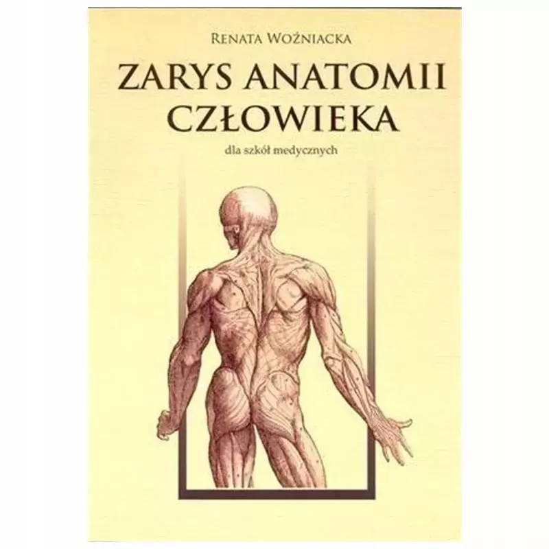 Zarys anatomii człowieka Zarys anatomii człowieka