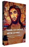 Panie, co chcesz, abym czynił? - zdjęcie