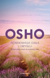 Równowaga ciała i umysłu. Wykorzystaj umysł, by uzdrowić ciało - zdjęcie