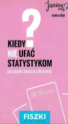Fiszki. Kiedy nie ufać statystykom? Przypadki Juliusza z Bytomia - zdjęcie