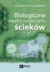 Biologiczne aspekty oczyszczania ścieków - zdjęcie