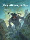 Skarga Utraconych Ziem: Czarownice. Tom 2. Inferno - zdjęcie