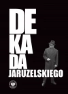 Dekada Jaruzelskiego - zdjęcie