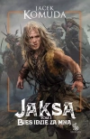 Jaksa. Tom 1. Bies idzie za mną - zdjęcie