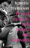 Po co ci szczęście, jeśli możesz być normalna? - zdjęcie