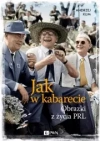 Jak w kabarecie. Obrazki z życia PRL - zdjęcie