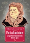 Pani od obiadów. Lucyna Ćwierczakiewiczowa. Historia życia - zdjęcie